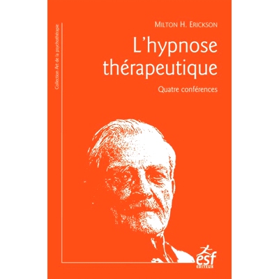 预订 L’hypnose thérapeutique : quatre conférences *催眠：四次会议: 9782710132523