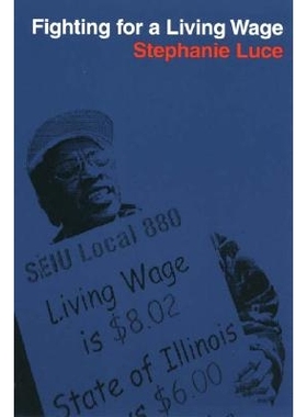 预订 Fighting for a Living Wage: FIGHTING FOR A LIVING WAGE: 9780801442872