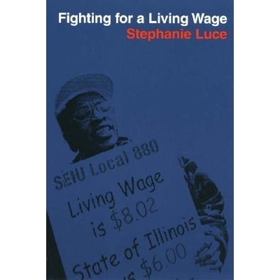 预订 Fighting for a Living Wage: FIGHTING FOR A LIVING WAGE: 9780801442872