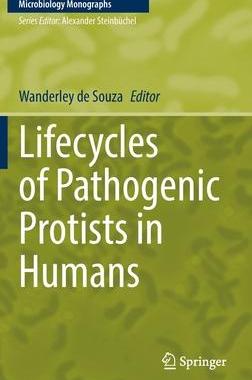 [预订]Lifecycles of Pathogenic Protists in Humans 9783030806811