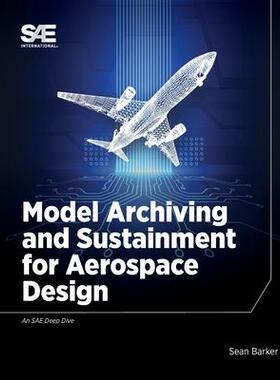 [预订]Model Archiving and Sustainment for Aerospace Design 9781468601329