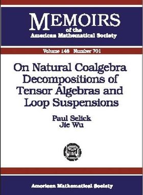【预售】On Natural Coalgebra Decompositions of Tensor Algebras and Loop Suspensions
