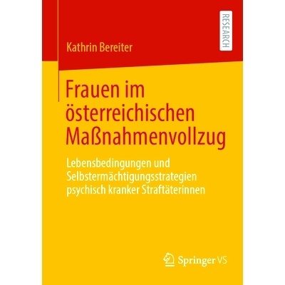 预订 Frauen Im Österreichischen Maßnahmenvollzug: Lebensbedingungen Und Selbstermächtigungsstrategien Psychisch Krank
