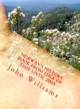 预订 Norway’s History Book from Edge of Time until 2005: 9781542445450