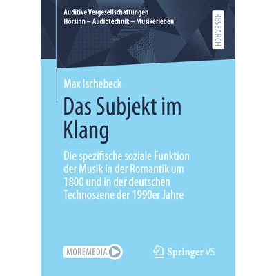 预订 Das Subjekt im Klang: Die spezifische soziale Funktion der Musik in der Romantik um 1800 und in der deutschen Techn