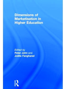 预订 Dimensions of Marketisation in Higher Education 高等教育市场化的规模: 9781138845121