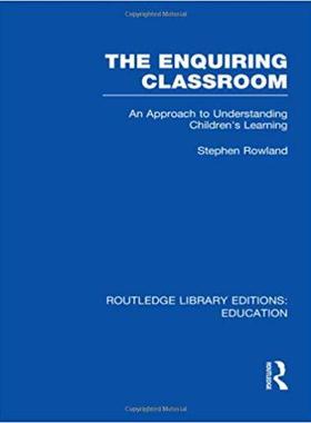【预售】The Enquiring Classroom (RLE Edu O)