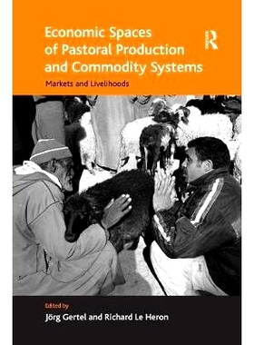 预订 Economic Spaces of Pastoral Production and Commodity Systems: Markets and Livelihoods: 9781138261303