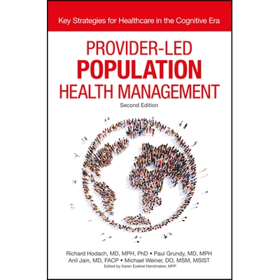 预订 Provider Led Population and Health Management 提供者领导的人口与健康管理: 9781119277231