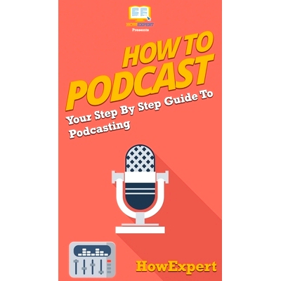 预订 How to Podcast: Your Step By Step Guide to Podcasting: 9781647582357