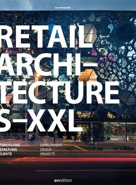 预订 Retail Architecture S-XXL: Development, Design, Projects 零售架构S-XXL：发展、设计、项目: 9783899862133