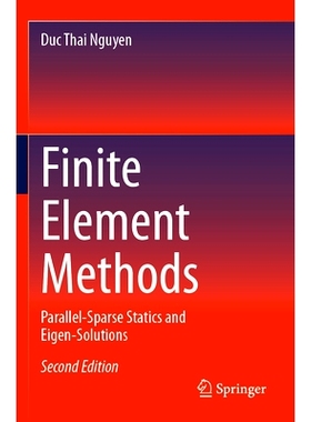预订 Finite Element Methods: Parallel-Sparse Statics and Eigen-Solutions: 9783031487903
