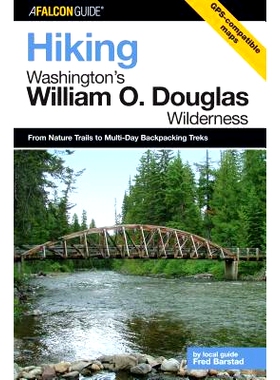 预订 Hiking Washington’s William O. Douglas Wilderness: From Nature Trails To Multi-Day Backpacking Treks, First Editio