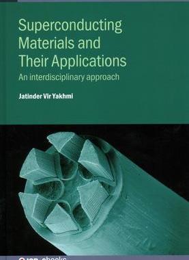 [预订]Superconducting Materials and Their Applications: An interdisciplinary approach 9780750322546