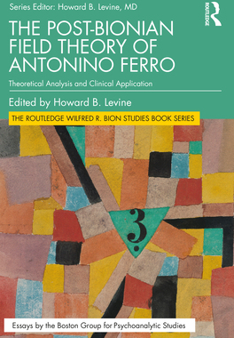 【预订】The Post-Bionian Field Theory of Antonino Ferro 9780367766733