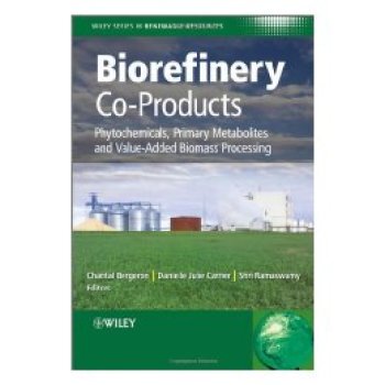 【预订】Biorefinery Co-Products - Phytochemicals, Primary Metabolites And Value-Added Biomass Processing
