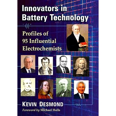 预订 Innovators in Battery Technology: Profiles of 93 Influential Electrochemists 电池技术的创新者：93位有影响力电化学家