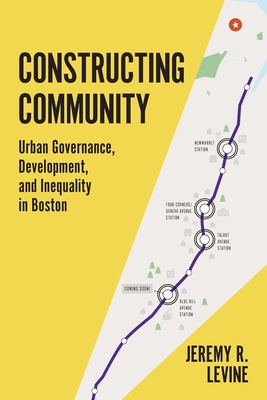 【预订】Constructing Community: Urban Governance, Development, and Inequality in Boston 9780691193649
