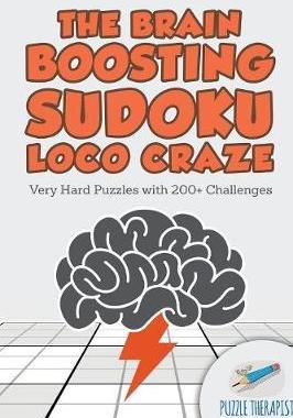 [预订]The Brain Boosting Sudoku Loco Craze - Very Hard Puzzles with 200+ Challenges 9781541941649