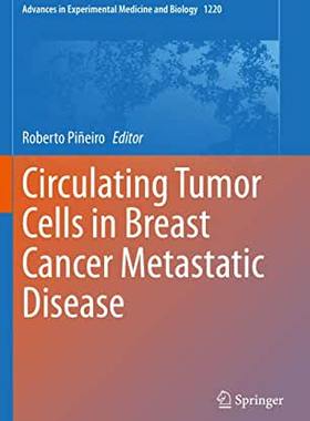 【预订】Circulating Tumor Cells in Breast Cancer Metastatic Disease
