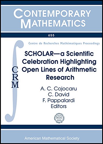 【预售】SCHOLAR--a Scientific Celebration Highlighting Open Lines of Arithmetic Research