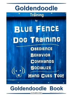 预订 Goldendoodle Training By Blue Fence Dog Training, Obedience - Commands, Behavior - Socialize, Hand Cues Too! Golden