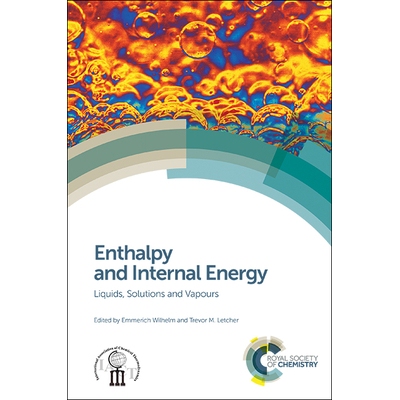 预订 Enthalpy and Internal Energy: Liquids, Solutions and Vapours 焓和内能：液体、溶液和蒸汽: 9781782627111