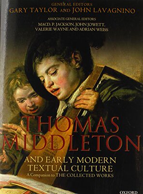 【预订】Thomas Middleton and Early Modern Textual Culture