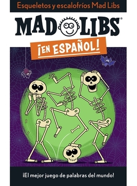 预订 Esqueletos y escalofrios Mad Libs: !El mejor juego de palabras del mundo!: 9780593752371