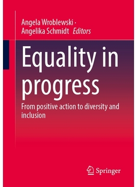 预订 Equality in progress: From positive action to diversity and inclusion 平等在进步：从积极行动到多元化和包容性: 97836