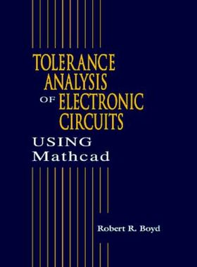 【预订】Tolerance Analysis of Electronic Circuits Using MATHCAD