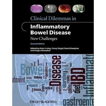 预订 Clinical Dilemmas In Inflammatory Bowel Disease - New Challenges 2E 炎症性肠病临床困境：治疗挑战: 9781444334548