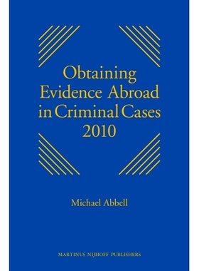 预订 Obtaining Evidence Abroad in Criminal Cases 2010: Series discontinued 域外取证刑事案件（2010年）: 9789004178823