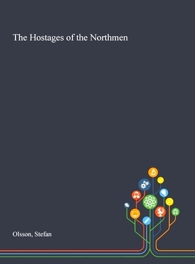 预订 The Hostages of the Northmen: 9781013294785