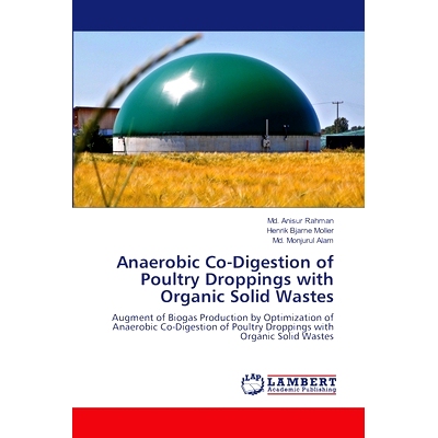 预订 Anaerobic Co-Digestion of Poultry Droppings with Organic Solid Wastes: 9786208065799