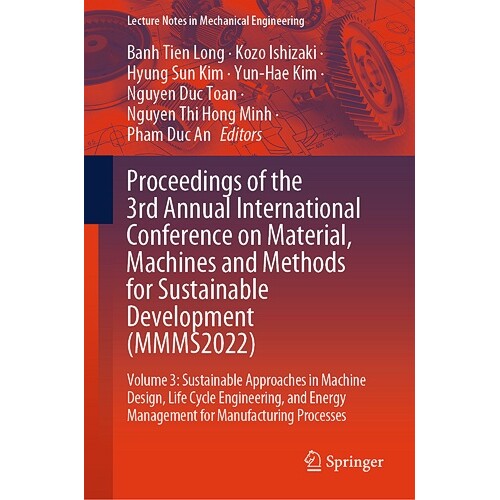 预订 Proceedings of the 3rd Annual International Conference on Material, Machines and Methods for Sustainable Developmen