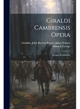 预订 Giraldi Cambrensis Opera: Gemma Ecclesiastica: 9781021320629