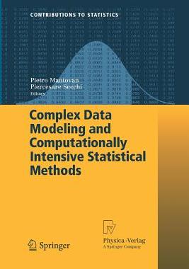 【预订】Complex Data Modeling and Computationally Intensive Statistical Methods