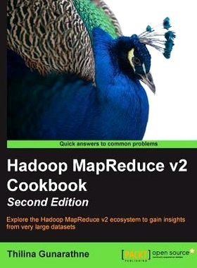 预订 Hadoop MapReduce v2 Cookbook Hadoop MapReduce v2 手册: 9781783285471