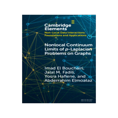 [预订]Nonlocal Continuum Limits of p-Laplacian Problems on Graphs