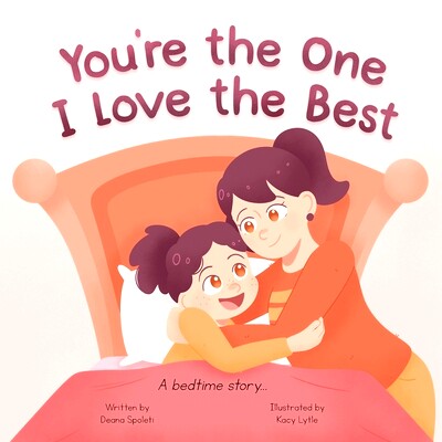 预订 You’re the One I Love the Best: A Rhyming Love You Forever Read Aloud Bedtime Story Book: 9798866672226