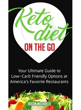 预订 Keto Diet on the Go: Your Ultimate Guide to Low-Carb Friendly Options at America's Favorite Restaurants