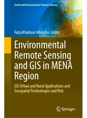 预订 Environmental Remote Sensing and GIS in MENA Region: GIS Urban and Rural Applications and Geospatial Technologies a