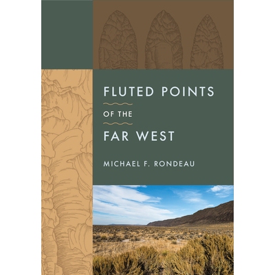 预订 Fluted Points of the Far West 遥远西部的凹槽点: 9781647691134