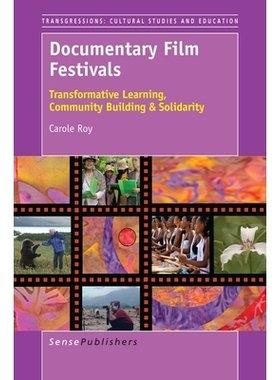 预订 Documentary Film Festivals: Transformative Learning, Community Building & Solidarity 纪录片电影节：变革性学习，社区