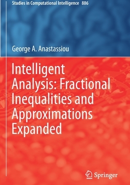 【预订】Intelligent Analysis: Fractional Inequalities and Approximations Expanded