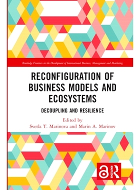 预订 Reconfiguration of Business Models and Ecosystems: Decoupling and Resilience 商业模式与生态系统的重新配置：解耦与弹