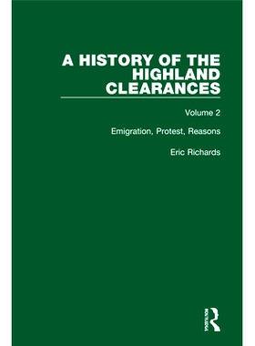 预订 A History of the Highland Clearances: Emigration, Protest, Reasons 高地间隙的历史：移民，抗议，原因: 9780367514464