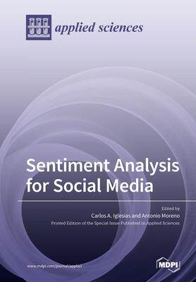 [预订]Sentiment Analysis for Social Media 9783039285723
