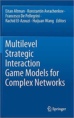 【预售】Multilevel Strategic Interaction Game Models for Complex Networks